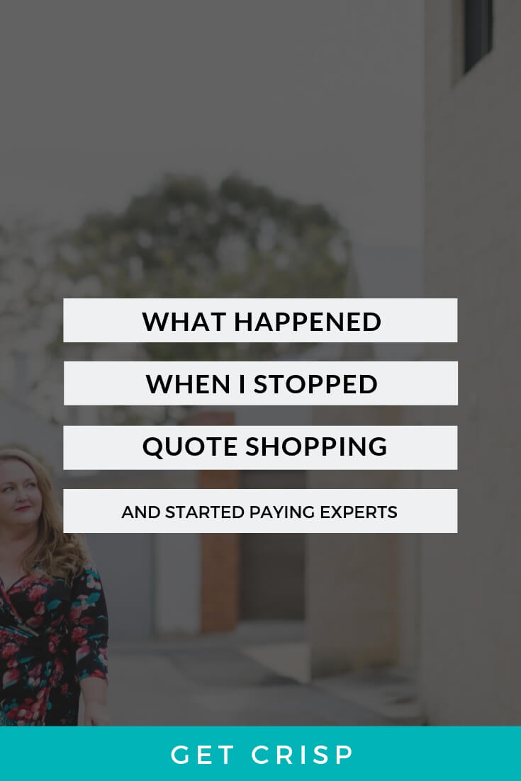 What Happened When I Stopped Quote Shopping (And Started Paying Experts)