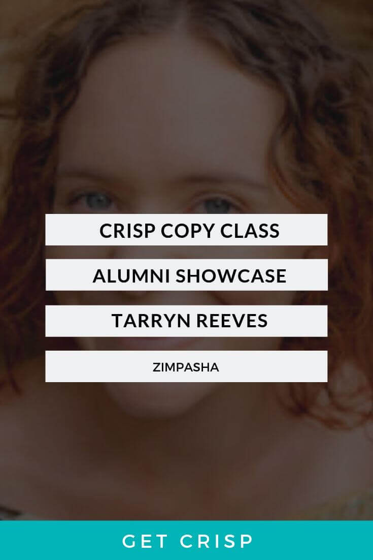 Crisp Copy Class Alumni Showcase – Tarryn Reeves