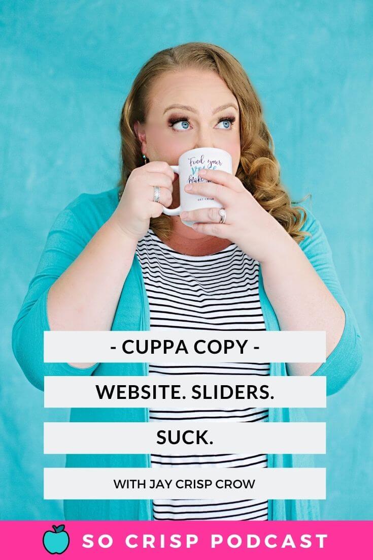 Cuppa Copy – Website Sliders Suck | So Crisp Podcast