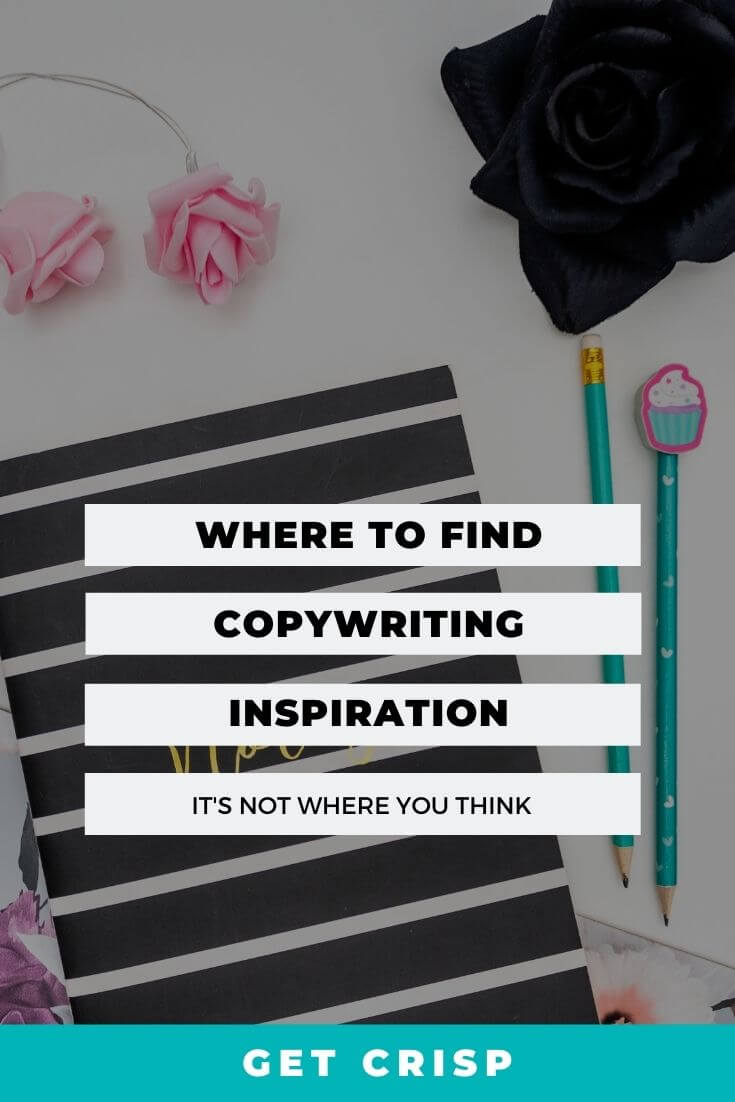Where To Find Copywriting Inspiration (It’s Not Where You Think)